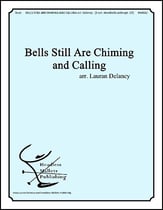 Bells Still Are Chiming and Calling Handbell sheet music cover